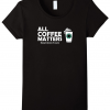 All Coffee Matters Black T-Shirt